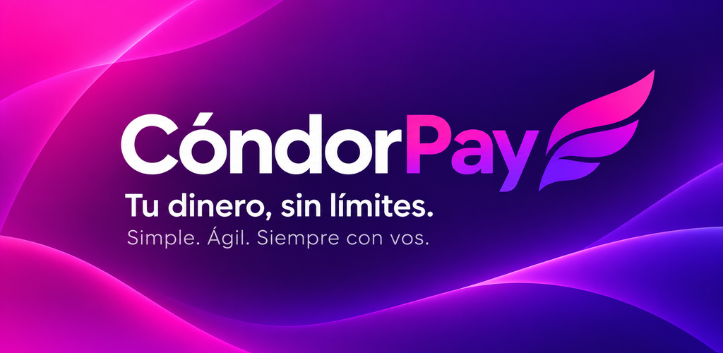 CóndorPay. Tu dinero, sin límites. Simple. Ágil. Siempre con vos.